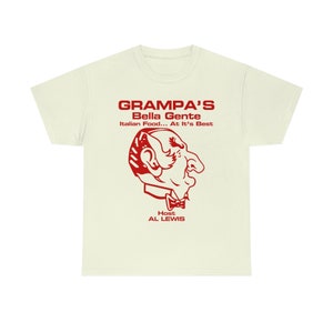Grampa&#39;s Bella Gente Al Lewis Munsters Monster Vampire Italian Restaurant Tee