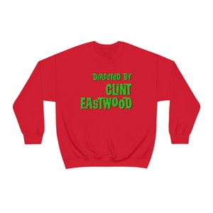 Directed by Clint Eastwood Play Misty for Me Dirty Harry High Plains Drifter Western Cult Movie Heavy Blend Crewneck Sweatshirt