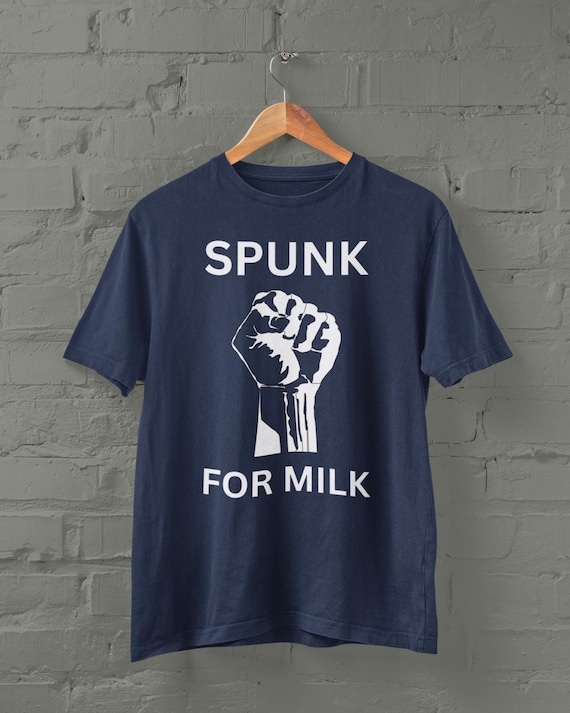 Spunk for Milk Tshirt, Funny Scottish Shirts, Gift for Film Lovers