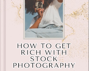 How to Get Rich with Stock Photography | Stock Photography Mastery: Turn Your Photos into Profits