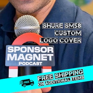 May include: A silver Shure SM58 microphone with a custom logo cover. The cover is red and black, with the text "SPONSOR MAGNET PODCAST" in white. The image also displays the text "SHURE SM58 CUSTOM LOGO COVER".