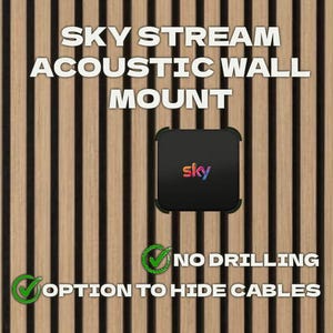 May include: Acoustic wall mount with the text "SKY STREAM ACOUSTIC WALL MOUNT". The mount features a black square with the "sky" logo and the text "OPTION TO HIDE CABLES" and "NO DRILLING". The background has vertical wood grain.