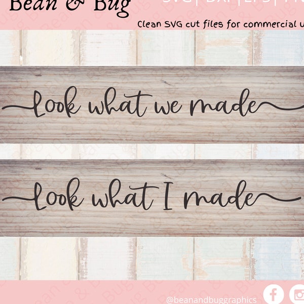 Look what I  made SVG - Look what we made SVG - Wood sign SVG - Kids art display -Home decor clip art