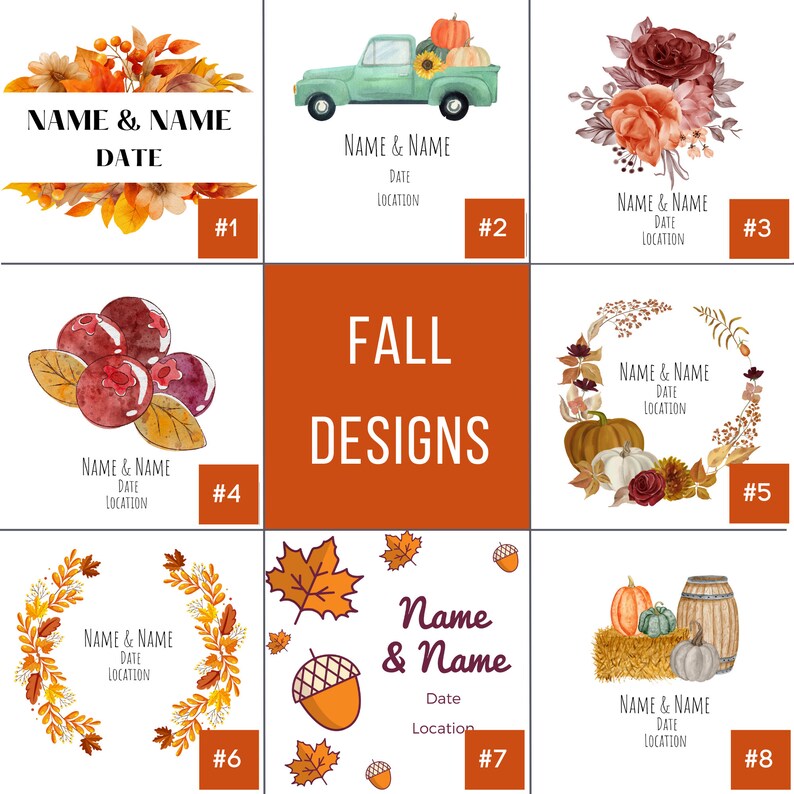May include: Eight different fall-themed designs for personalized items.  Each design features a different fall image, such as a truck with pumpkins, cranberries, and a wreath.  The text "NAME & NAME" and "DATE" is included in each design.