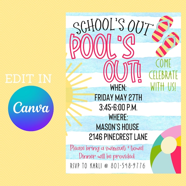 HELLO Summer!- End of school Party - School's Out pools out pool party invitation - Editable Invitation Download Printable Canva Template