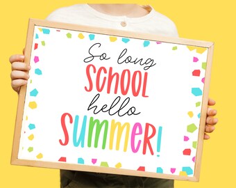 So Long School Hello Summer Poster - End of School Party (Digital Download)