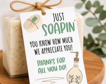 Just Soapin You Know Teacher Appreciation Soap Tag Editable Canva | Teacher Gift Printable PDF