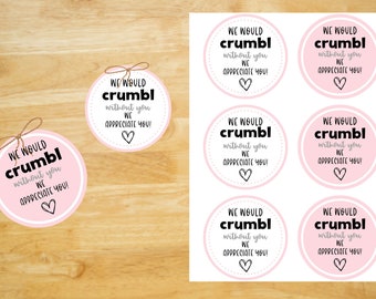 We would Crumbl without you, thank you gift box, teacher appreciation, end of year gift