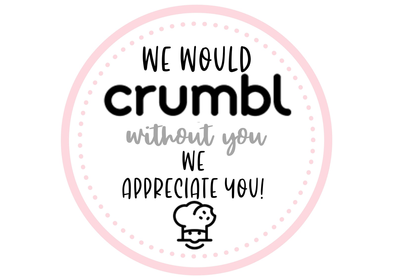 PRINTABLE TAGS CRUMBL Cookies We Would Crumbl Without You Etsy PRINTABLE TAGS CRUMBL Cookies We Would Crumbl Without You Etsy