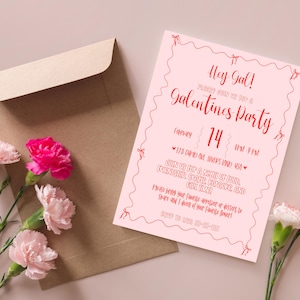 May include: Pink and red Galentine's Party invitation with a wavy border. The invitation says "Hey Gal!" and "Join us for a night of food, friendship, games, karaoke, and girl time." The date is February 14th, 6pm-9pm.