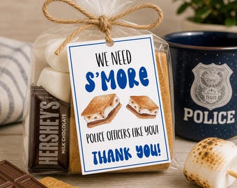 We Need Smore Police Officers Like You Gift Tag Editable Canva | Police Appreciation Printable