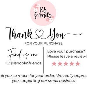 May include: Thank You card with a pink heart and the text "K & Friends" in a pink circle with white flowers. The card also includes the text "Find us on: IG: @shopknfriends" and a five-star rating.