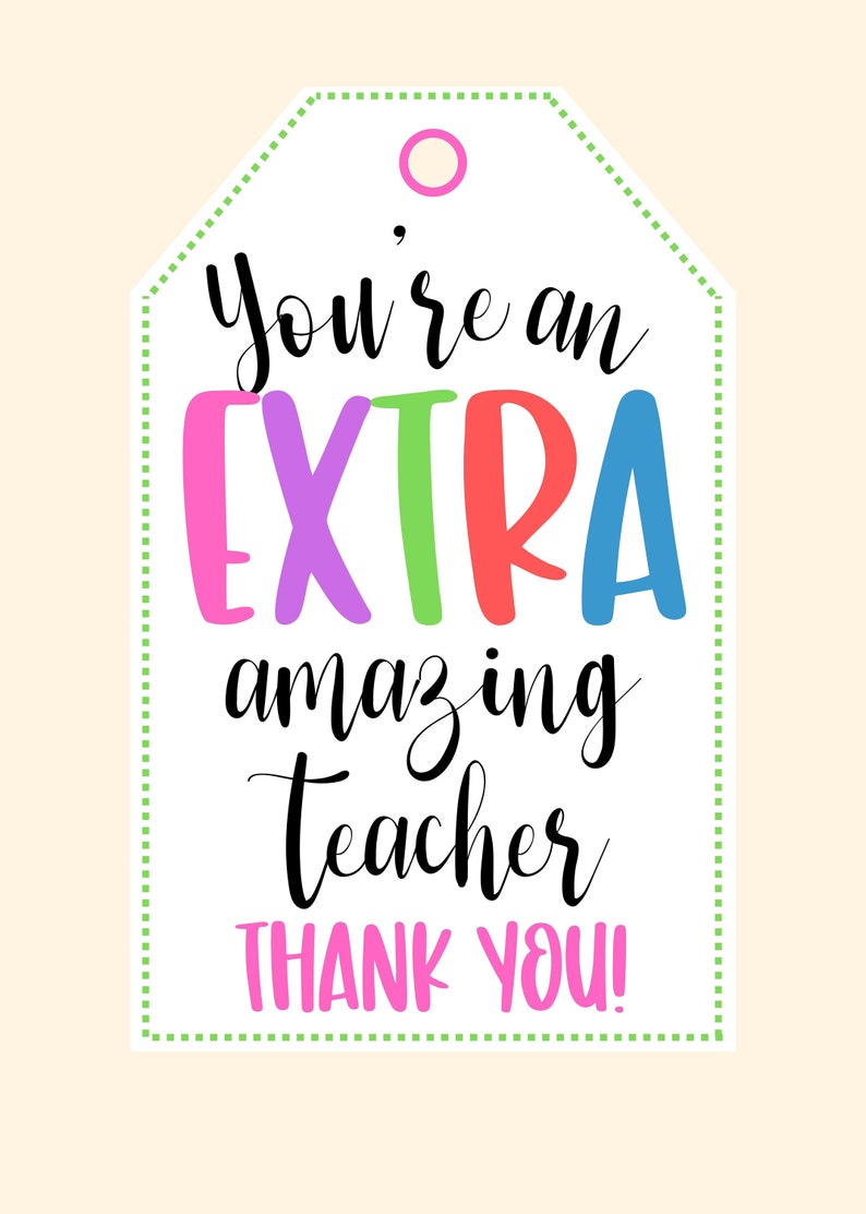 PRINTABLE TAGS Appreciation You Are an EXTRA Amazing Teacher | Etsy