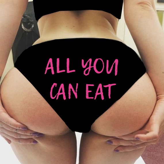All You Can Eat Panties Sexy Christmas Gift Funny Naughty Slutty