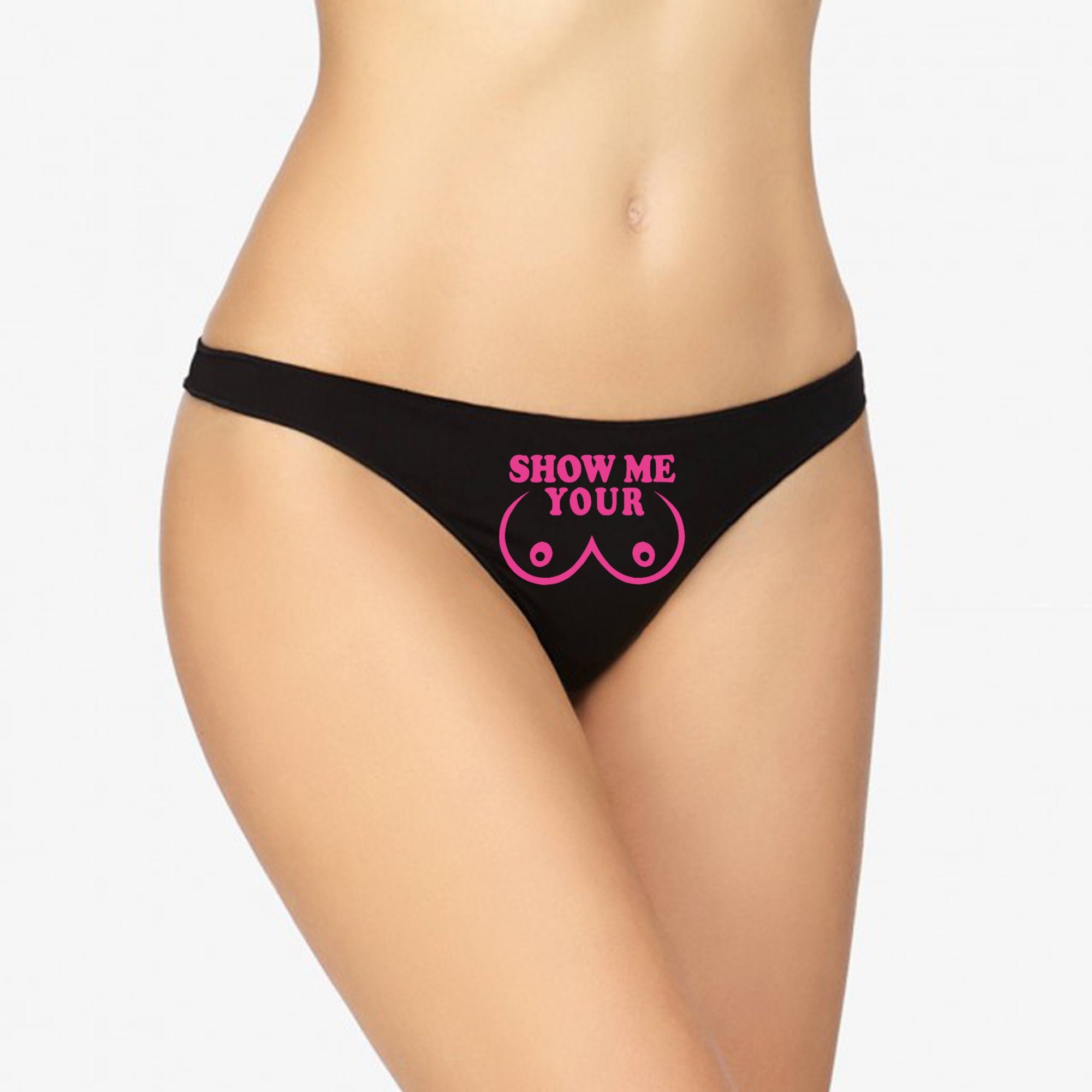 Show Me Your Boobs Thong Sexy Christmas Gift Funny Naughty Slutty