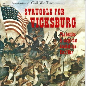 RARE VINTAGE Civil War Times Illustrated Special Edition: Struggle for Vicksburg, published in 1967