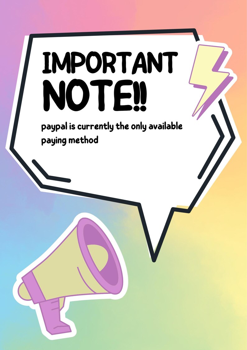 Może przedstawiać: R&oacute;żowy i ż&oacute;łty megafon z chmurką z tekstem "IMPORTANT NOTE!! paypal is currently the only available paying method".