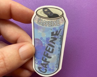 Can of Caffeine Sticker - Energy Drink Sticker - Serotonin Not Included - Water Resistant Die Cut Sticker