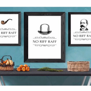 Set of 3 welcome sign No Riff Raff ice breaker funny Printable wall art download PDF hallway house warming gift