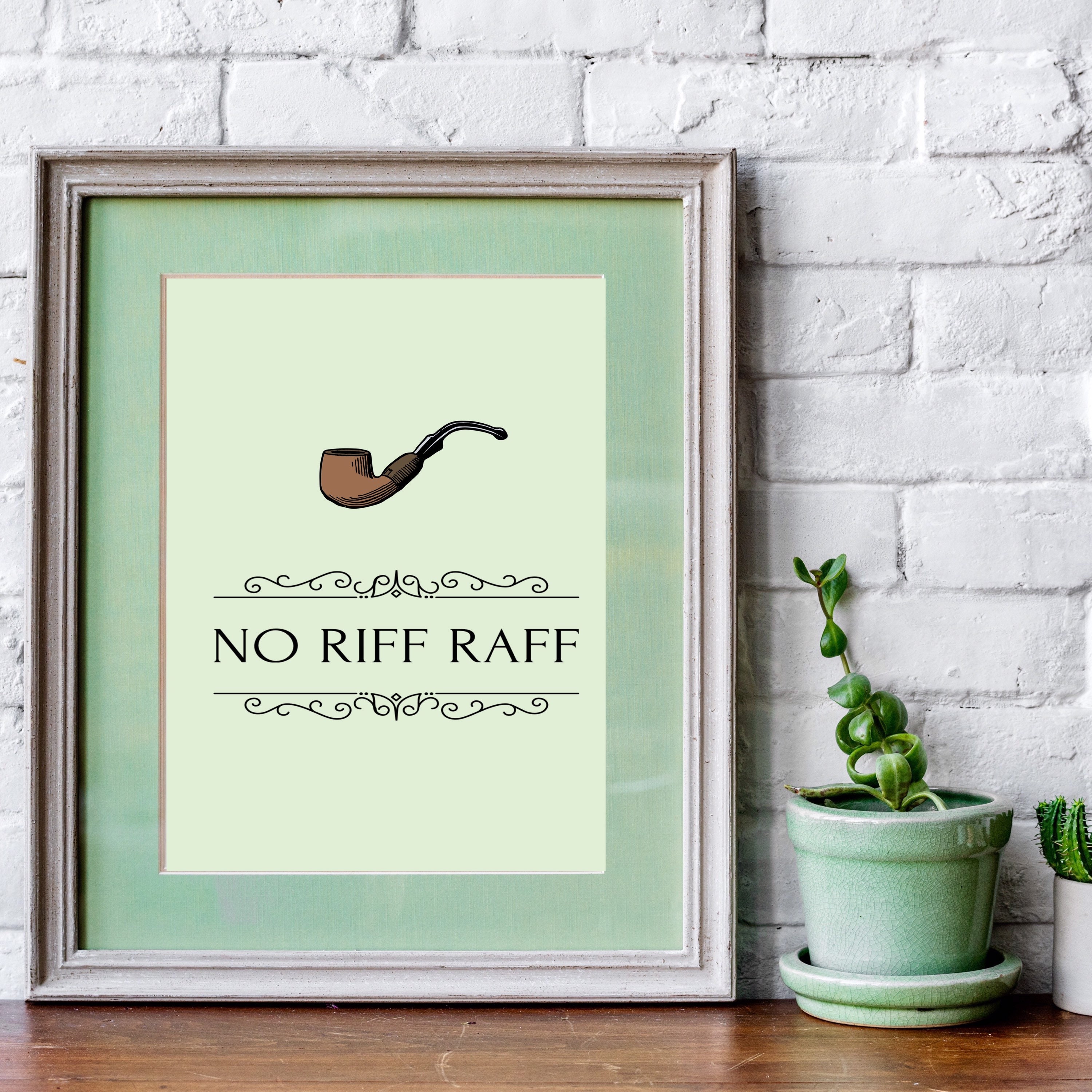 No Riff Raff Printable Sign Set of 3 Welcome Sign No Riff Raff Ice Breaker Funny Printable Wall Art ...