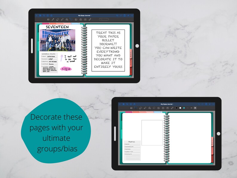 May include: Two open digital tablets displaying a page from a digital journal. The top tablet shows a page with a photo of a K-pop group called Seventeen. The bottom tablet shows a blank page with a section for writing notes. The text on the top tablet reads "Treat this as your paper bullet journal!!! You can write everything you want and decorate it to make it entirely yours."