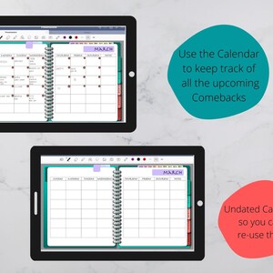 May include: Two images of a digital calendar app on a tablet. The first image shows a calendar with handwritten notes and the text "MARCH". The second image shows a blank calendar with the text "MARCH". The text "Use the Calendar to keep track of all the upcoming Comebacks" is in a teal circle. The text "Undated Calendar so you can re-use this" is in a red circle.
