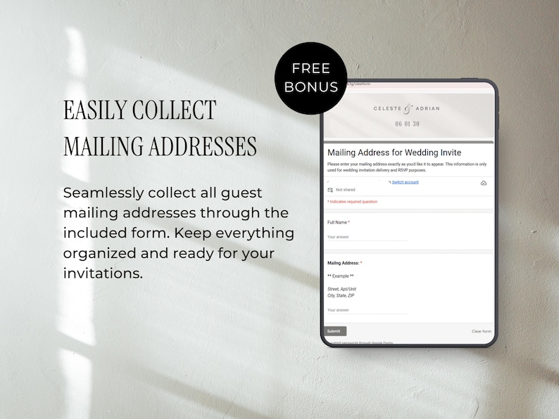 May include: A digital tablet displays a wedding invitation mailing address form. The screen shows fields for full name and address. Text on the screen reads "Easily Collect Mailing Addresses" and "Free Bonus."