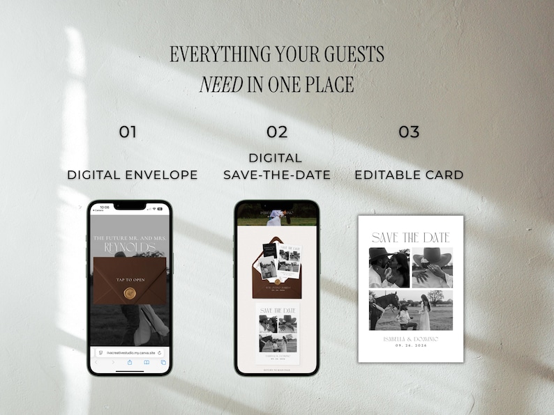 May include: Image showcasing digital wedding stationery options. Includes a digital envelope on a smartphone, a digital save-the-date on a smartphone, and a printed editable card. The text reads "Everything Your Guests Need in One Place."