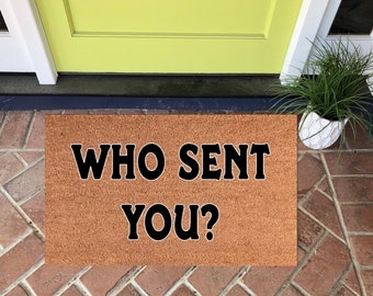 Who Sent You?