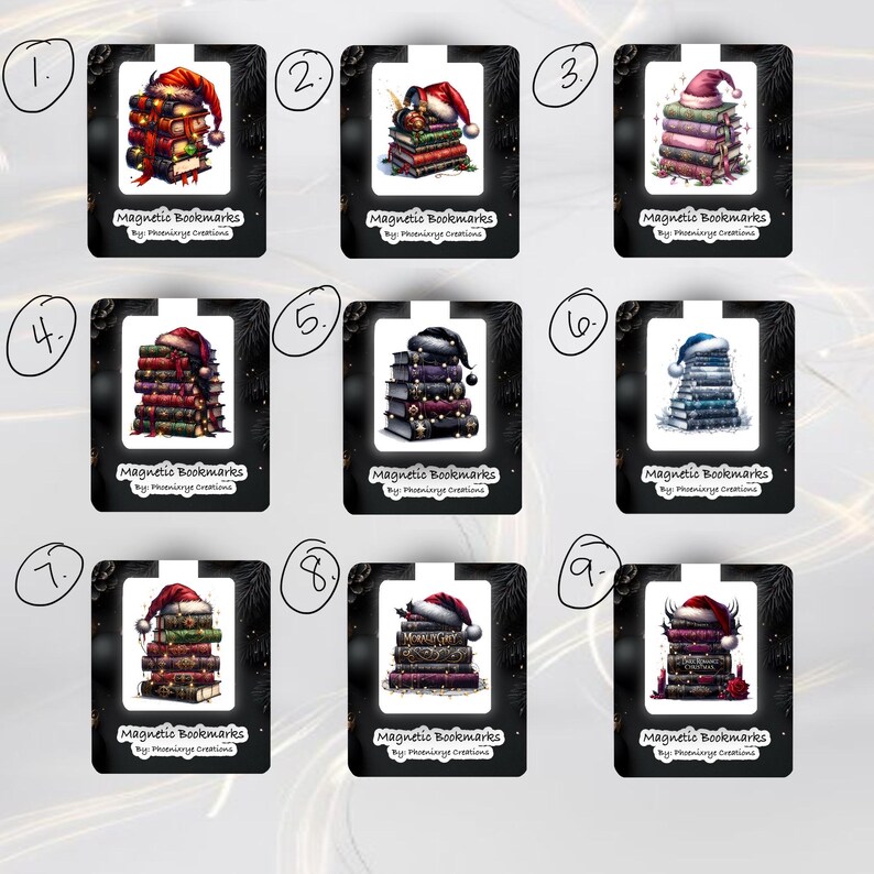 May include: Nine magnetic bookmarks featuring stacks of books adorned with Santa hats. Each bookmark has a black border with a decorative element at the top. The text "Magnetic Bookmarks" and the creator's name are printed on each bookmark.