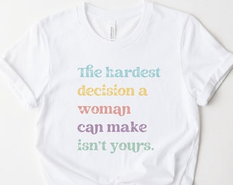 Pro-Choice T-Shirt: Women's Rights Tee