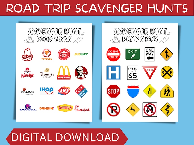 May include: Two printable scavenger hunt lists. One features food signs from popular restaurants like McDonald's and Subway. The other includes road signs such as Yield and Stop. The text "ROAD TRIP SCAVENGER HUNTS" and "DIGITAL DOWNLOAD" are also visible.