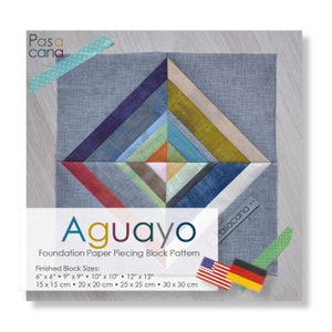 FPP Pattern Foundation Paper Piecing - Aguayo / 4 Sizes / beginner friendly