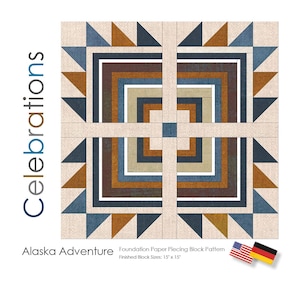 May include: A quilt block pattern titled "Alaska Adventure" with a geometric design in shades of blue, brown, and beige. The finished block size is 15" x 15". The word "Celebrations" is printed vertically on the left side.