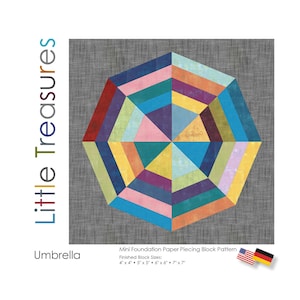 May include: A colorful paper piecing pattern for a geometric umbrella design. The pattern includes instructions for making blocks in sizes 4x4 inches, 5x5 inches, 6x6 inches, and 7x7 inches.