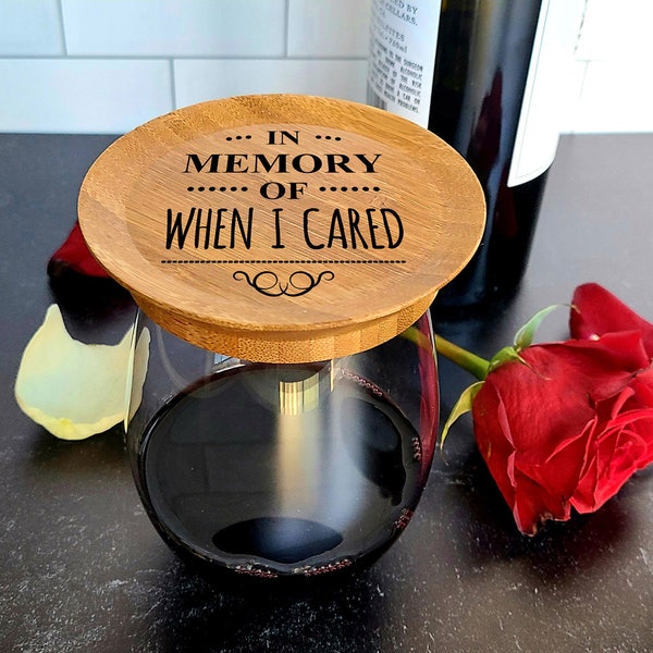 In Memory of When I Cared Wine Glass Topper Appetizer Plates | Wine Glass Markers | Wine Quotes