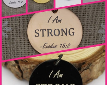 I Am Strong Exodus 15:2 Stainless Steel Charm - Christian Prayer