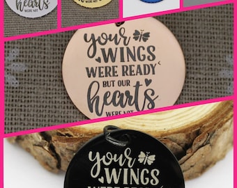 Personalized Custom Memorial Ornament 2.6, your Wings Were Ready, My Heart Was Not Charm, Family