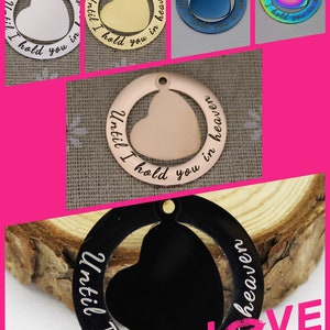 Until I hold you in heaven charms, 1 Set dangle heart and hollow ring w/ etched words stainless steel charm pieces, wholesale, 962 - 967