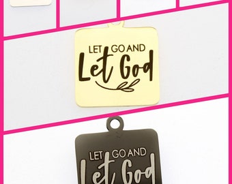 Let Go And Let God Charms: Stainless Steel Pendants (5pcs)
