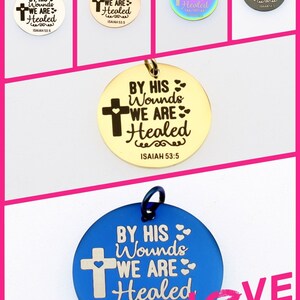 Bulk-5 Pc By His Wounds We Are Healed Isaiah Psalm 53:5 Stainless Steel Charms, Pendants, Religious, Christian Bible Verse Charm B2289-B2294