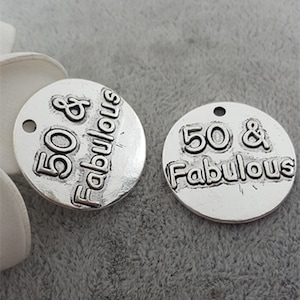 4 Pcs. 50 & Fabulous Embossed Round Charms, Pendant, Nifty Fifty, Happy 50th Birthday, Golden Jubilee, Milestone, Celebrating Half a Century