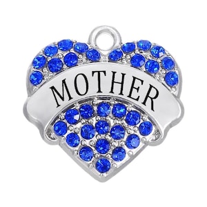1 Pc. Blue Rhinestone Mother Heart Charm, Pendants, Happy Mother&#39;s Day Charms, Crystal Mother Mom Heart Charms, I Love You Mom, 2313