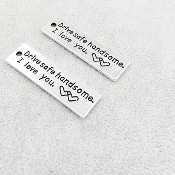 4 Pcs or 10 Pcs, Drive Safe Handsome. I Love You. Double Heart Charms, Pendants, Word Phrase Tags, Key Chain Tag, Husband, Son, Nephew, Man