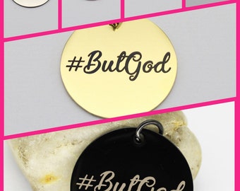 Hashtag #ButGod charm, 1 pc wholesale stainless steel charms, Pendants, Trust in Him, He will always get you through the storm, 998 - 1003