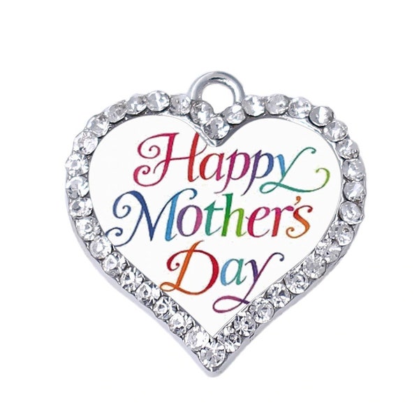 Bulk-5pcs. Rhinestone Heart Happy Mother's Day Charm Pendants Happy Mother's Day Charms B1434