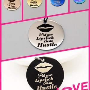 1 Pc WHOLESALE CHARMS | Put Your Lipstick On An Hustle Stainless Steel Charm | Pendant | Lip Smack | Lady | Diva | Success | Woman | 670-675