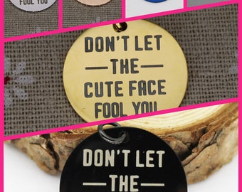 Stainless Steel "Don't Let The Face Fool You" Charm Pendant (25mm)