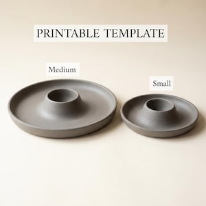 May include: Two gray circular ceramic plates with a central raised cup-like feature, labeled as Medium and Small. The text PRINTABLE TEMPLATE is displayed above the plates, indicating this is a digital design guide for these specific items.