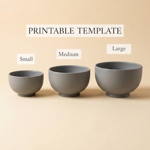 May include: Three gray ceramic bowls in small, medium, and large sizes are displayed against a neutral background. The bowls have a simple, rounded design and are labeled with their respective sizes. The text "PRINTABLE TEMPLATE" is at the top.